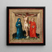 Christus am Kreuz mit der Jungfrau Maria und Johannes - Anonym — gerahmtes Bild an der Wand