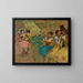 Tänzerinnen hinter den Kulissen der Oper - Edgar Degas — gerahmtes Bild an der Wand