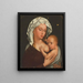 Die Jungfrau mit Kind - Schule von Robert Campin — gerahmtes Bild an der Wand