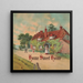 Home Sweet Home - Campbell Metzger Jacobson — gerahmtes Bild an der Wand