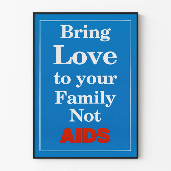 bring-love-to-your-family-not-aids