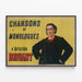 Vintage-Poster Chansons und Monologe von Aristide Bruant — gerahmtes Bild an der Wand