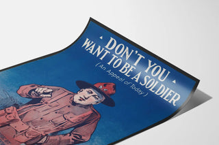 dont-you-want-to-be-a-soldier-an-appeal-of-today