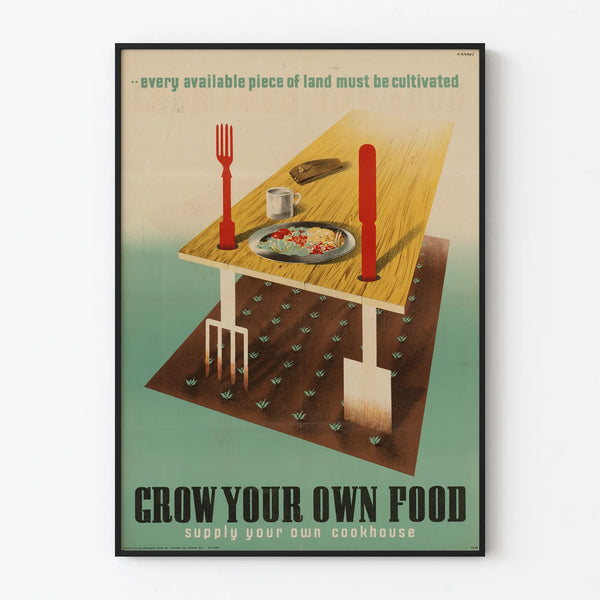 every-available-piece-of-land-must-be-cultivated-grow-your-own-food-supply-your-own-cookhouse