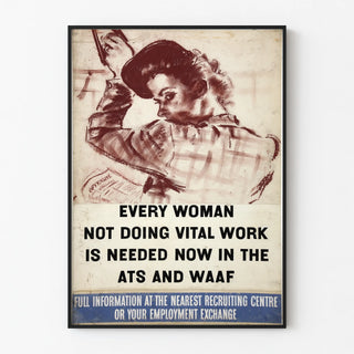 every-woman-not-doing-vital-work-is-needed-now-in-the-ats-and-waaf-full-information-at-the-nearest-recruiting-centre-or-at-your-employment-exchange