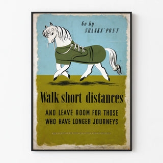 go-by-shanks-pony-walk-short-distances-and-leave-room-for-those-who-have-longer-journeys