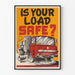 Vintage-Poster für Straßenverkehrssicherheit Lkw-Beladung
