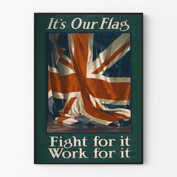 its-our-flag-fight-for-it-work-for-it
