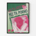 Poster Ja Til Erotik Nei Til Porno - Engagierte Wanddekoration