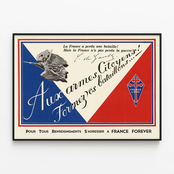 la-france-a-perdu-une-bataille-mais-la-france-na-pas-perdu-la-guerre-aux-armes-citoyens-formez-vos-bataillons
