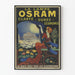 Vintage-Poster La Lampe Osram - Helligkeit, Dauer, Wirtschaftlichkeit