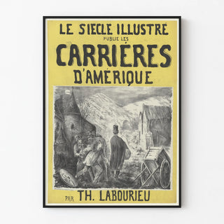 le-siecle-illustre-publie-les-carrieres-damerique-par-th-labourieu