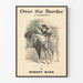 Vintage-Poster Over the Border - A Romance von Robert Barr
