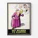 Vintage-Dekorposter Pay No Heed to Rumours