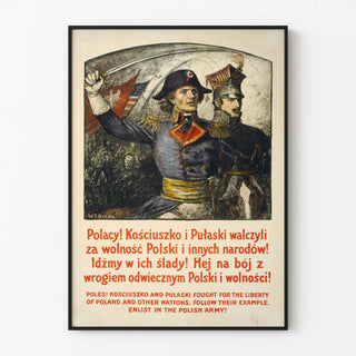 poles-kosciuszko-pulaski-fought-for-the-liberty-of-poland-other-nations-follow-their-example-enlist-in-the-polish-army