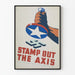 Vintage-Poster der Militärpropaganda: Stamp Out The Axis