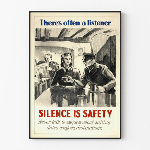 theres-often-a-listener-silence-is-safety-never-talk-to-anyone-about-sailing-dates-cargoes-destinations