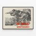 Vintage-Militärposter "Westward" – Historische Wanddekoration — gerahmtes Bild an der Wand